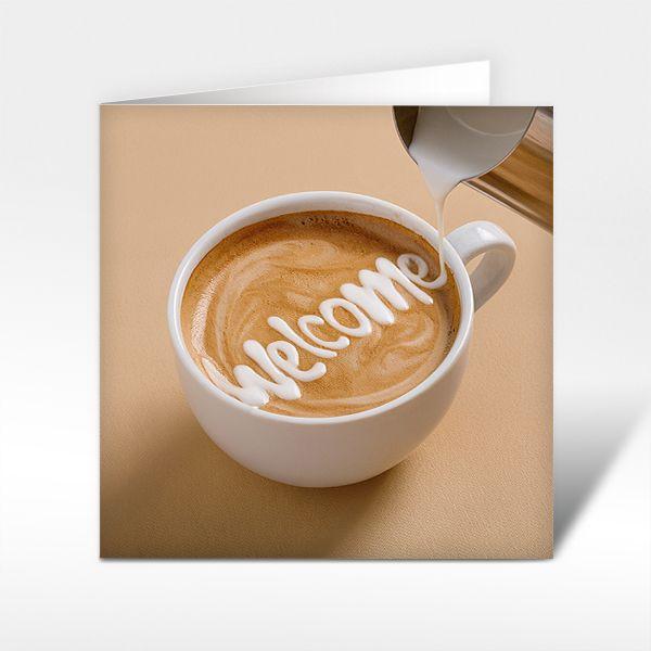 Willkommenskarte "Cappuccino" Welcome im Milchschaum